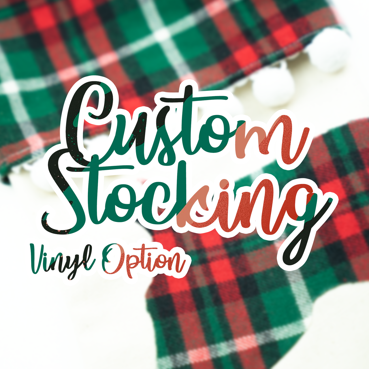 Stocking Customization - Vinyl